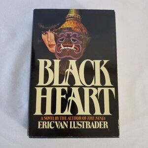 Eric Van Lustbader – Black Heart; First Edition; Hardcover Novel; Dust Jacket